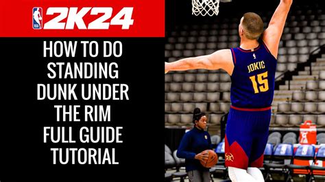 Standing dunk requirements 2k24. Things To Know About Standing dunk requirements 2k24. 